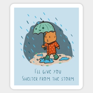 Shelter From the Storm Sticker